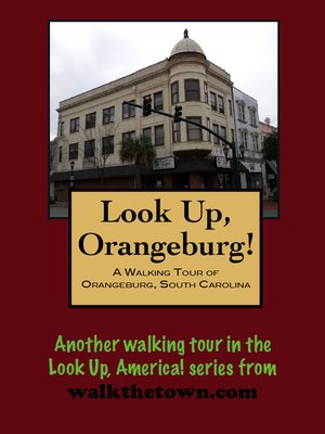 cover image of A Walking Tour of Orangeburg, South Carolina